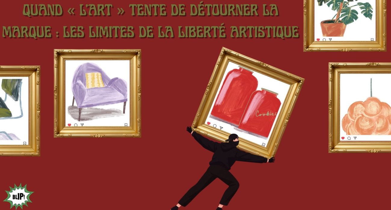 Quand « l’art » tente de détourner la marque : les limites de la liberté artistique