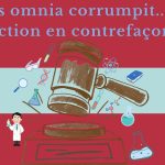 Fraus omnia corrumpit… sauf l’action en contrefaçon ?